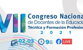 VII Congreso Nacional de Docentes de la Educación Técnica y Formación Profesional 2021