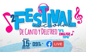 2do Festival Nacional de Canto y Deletreo "It´s English Time" 2022